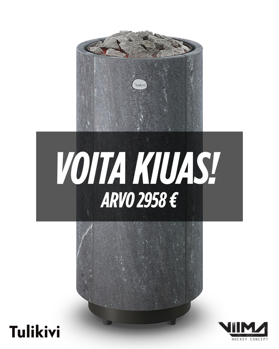 Voita Tulikiven kiuas – arvo 2958 €